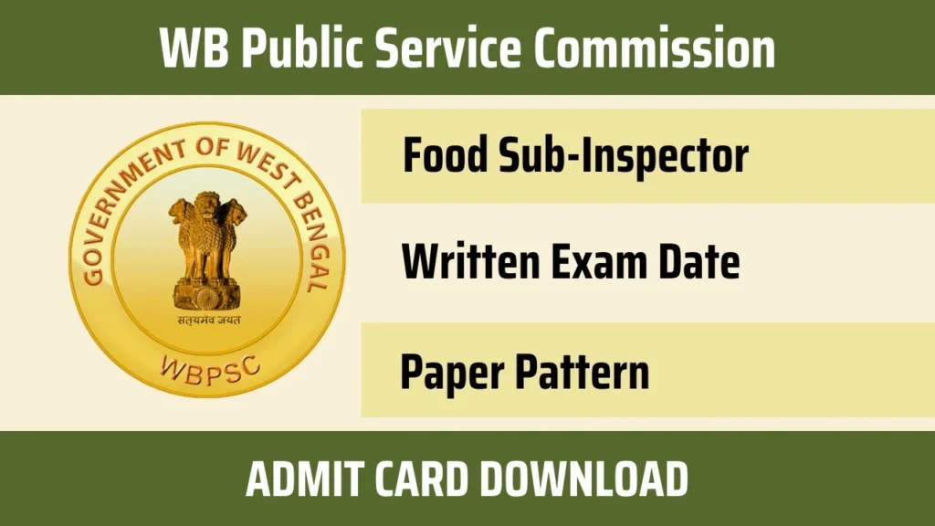 WBPSC Food SI Admit Card 2024, FSI Exam Date Download