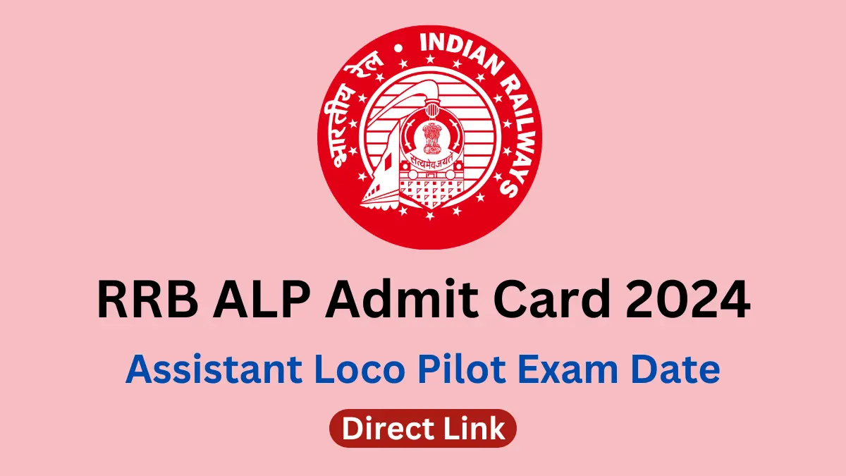 RRB ALP Admit Card 2024, Download Hall Ticket